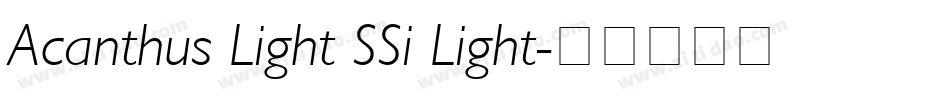 Acanthus Light SSi Light字体转换